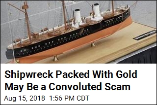 Shipwreck Packed With Gold May Be a Convoluted Scam
