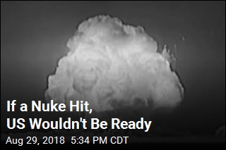 If a Nuke Hits, US Isn&#39;t Ready