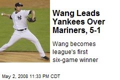 Wang Leads Yankees Over Mariners, 5-1