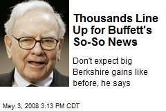 Thousands Line Up for Buffett's So-So News