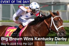 Big Brown Wins Kentucky Derby
