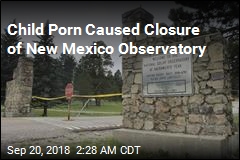 Child Porn Caused Closure of New Mexico Observatory