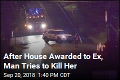 After House Awarded to Ex, Man Tries to Kill Her