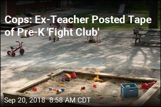 Cops: Ex-Teacher Spurred Preschoolers to Fight