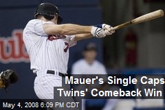 Mauer's Single Caps Twins' Comeback Win