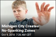 Michigan City Creates No-Spanking Zones