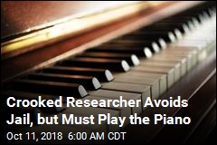 Crooked Researcher Avoids Jail, but Must Play the Piano