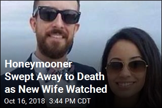 Newlywed Swept Away to His Death on Honeymoon