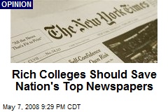 Rich Colleges Should Save Nation's Top Newspapers