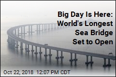 Big Day Is Here: World&#39;s Longest Sea Bridge Set to Open