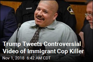 Trump Tweets Controversial Video of Immigrant Cop Killer