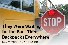 They Were Waiting for the Bus. Then, Backpacks Everywhere