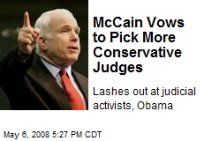 McCain Vows to Pick More Conservative Judges