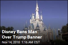 Disney Bans Man Over Trump Banner