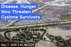 Disease, Hunger Now Threaten Cyclone Survivors