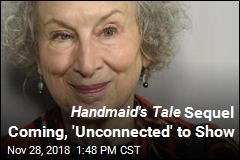 Margaret Atwood Writing Handmaid&#39;s Tale Sequel
