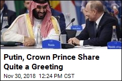 Putin, Crown Prince Share Quite a Greeting