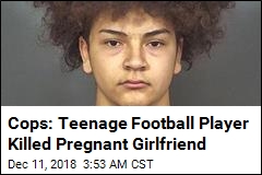 Cops: High School Football Player Killed Pregnant Teen