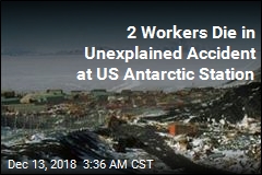 2 Workers Die in Unexplained Accident at US Antarctic Station