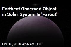 Farthest Observed Object in Solar System Is &#39;Farout&#39;