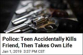 Police: Teen Accidentally Kills Friend, Then Takes Own Life