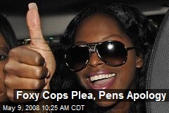 Foxy Cops Plea, Pens Apology