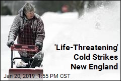 &#39;Life-Threatening&#39; Cold Strikes New England