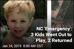 NC &#39;Emergency&#39;: 3 Kids Went Out to Play, 2 Returned