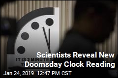 Scientists Reveal New Doomsday Clock Reading