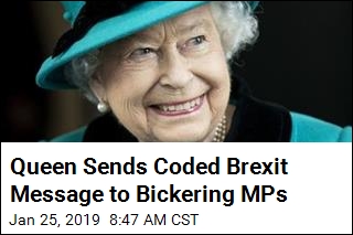 Queen Sends Coded Brexit Message to Bickering MPs