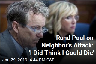 Rand Paul on Neighbor&#39;s Attack: &#39;I Did Think I Could Die&#39;
