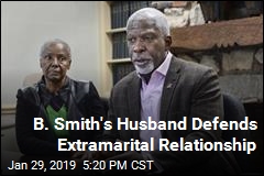 B. Smith&#39;s Husband Defends Extramarital Relationship