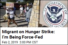 ICE Detainee on Hunger Strike: I&#39;m Being Force-Fed