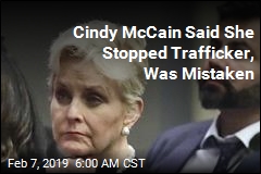 Cops: Cindy McCain Was Wrong About &#39;Human Trafficker&#39;