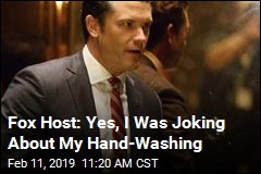 Fox News Host Causes Hubbub Over ... Hand-Washing