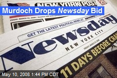 Murdoch Drops Newsday Bid