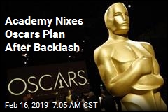 Academy Nixes Oscars Plan After Backlash