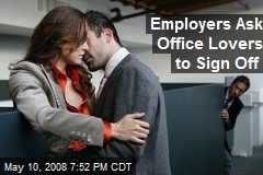 Employers Ask Office Lovers to Sign Off