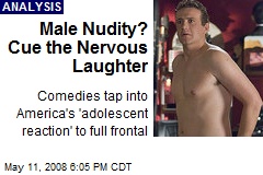 Male Nudity? Cue the Nervous Laughter
