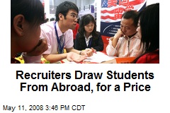 Recruiters Draw Students From Abroad, for a Price