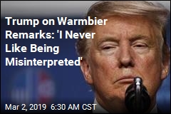After Backlash, Trump Says Warmbier Remarks Were &#39;Misinterpreted&#39;