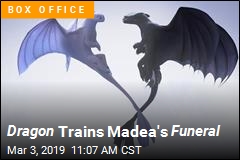 Dragon Trains Madea&#39;s Funeral