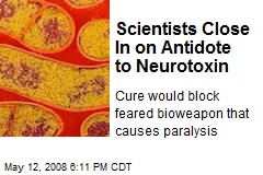 Scientists Close In on Antidote to Neurotoxin