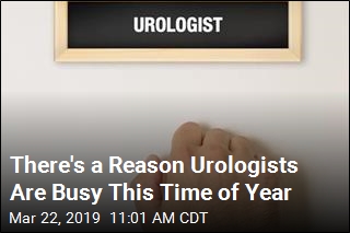 There&#39;s a Reason Urologists Are Busy This Time of Year
