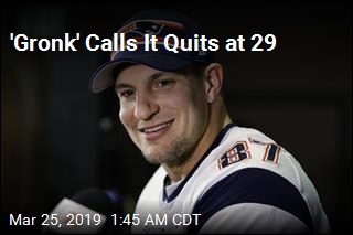 &#39;Gronk&#39; Calls It Quits at 29