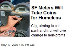 SF Meters Will Take Coins for Homeless