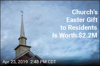 Church&#39;s Easter Gift to Residents Is Worth $2.2M