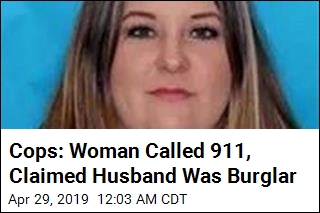 Cops: Woman Made Fake 911 Call to Scare Cheating Husband
