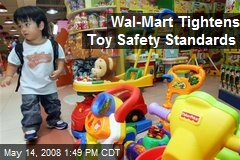 Wal-Mart Tightens Toy Safety Standards