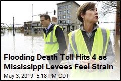 Flooding Death Toll Hits 4 as Mississippi Levees Feel Strain